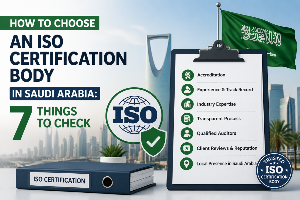 How to Choose an ISO Certification Body in Saudi Arabia